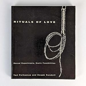 Bild des Verkufers fr Rituals of Love: Sexual Experiments, Erotic Possibilities zum Verkauf von Book Merchant Jenkins, ANZAAB / ILAB