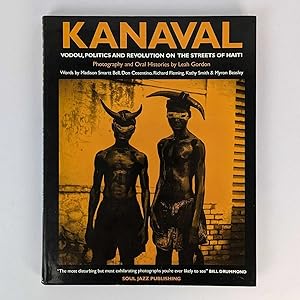 Kanaval: Vodou, Politics and Revolution on the Streets of Haiti