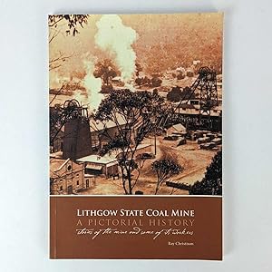 Lithgow State Coal Mine: A Pictorial History