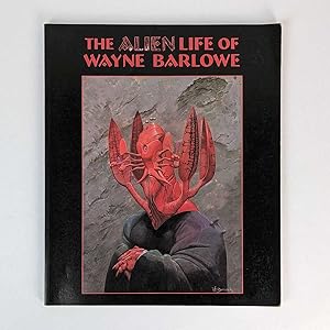 Bild des Verkufers fr The Alien Life of Wayne Barlowe zum Verkauf von Book Merchant Jenkins, ANZAAB / ILAB