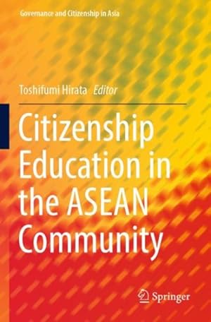 Imagen del vendedor de Citizenship Education in the Asean Community a la venta por GreatBookPricesUK