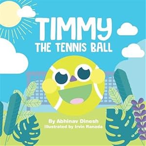 Seller image for Timmy the Tennis Ball for sale by GreatBookPricesUK