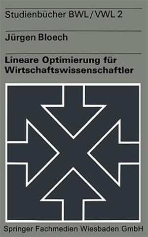 Imagen del vendedor de Lineare Optimierung Für Wirtschaftswissenschaftler -Language: german a la venta por GreatBookPricesUK
