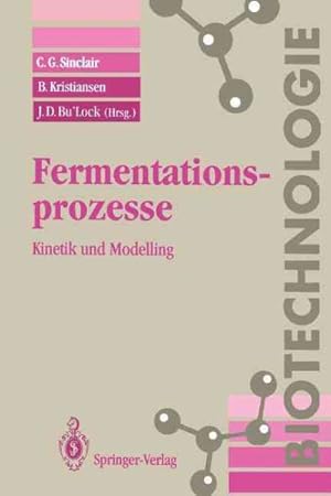 Seller image for Fermentationsprozesse : Kinetik Und Modelling for sale by GreatBookPricesUK
