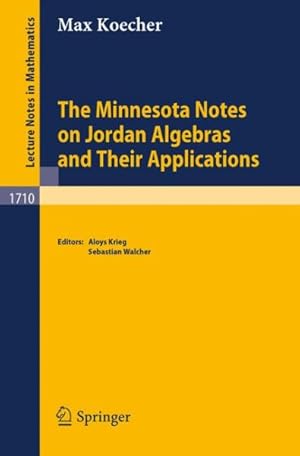 Imagen del vendedor de Minnesota Notes on Jordan Algebras and Their Applications a la venta por GreatBookPricesUK