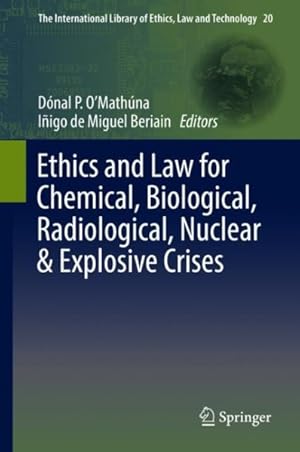 Imagen del vendedor de Ethics and Law for Chemical, Biological, Radiological, Nuclear & Explosive Crises a la venta por GreatBookPricesUK