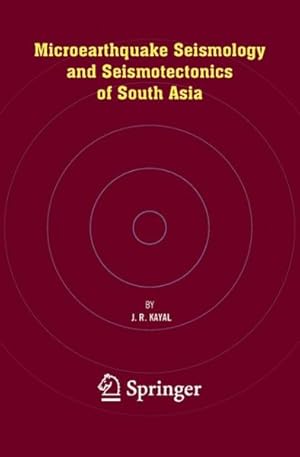 Seller image for Microearthquake Seismology and Seismotectonics of South Asia for sale by GreatBookPricesUK