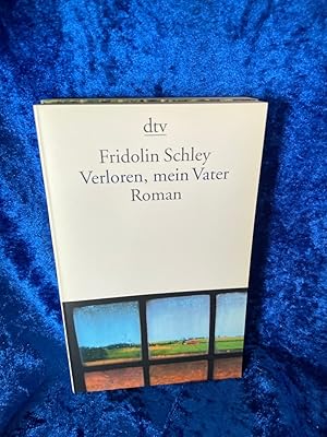 Seller image for Verloren, mein Vater: Roman for sale by Antiquariat Jochen Mohr -Books and Mohr-