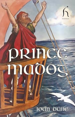 Seller image for Prince Madog : Discoverer of America; a Legendary Story for sale by GreatBookPrices