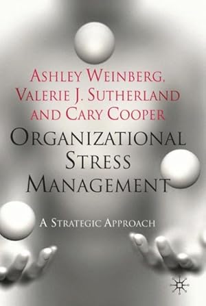 Imagen del vendedor de Organizational Stress Management : A Strategic Approach a la venta por GreatBookPricesUK