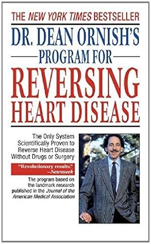 Seller image for Dr. Dean Ornish's Programme for Reversing Heart Disease: The Only System Scientifically Proven to Reverse Heart Disease Without Drugs or Surgery for sale by WeBuyBooks