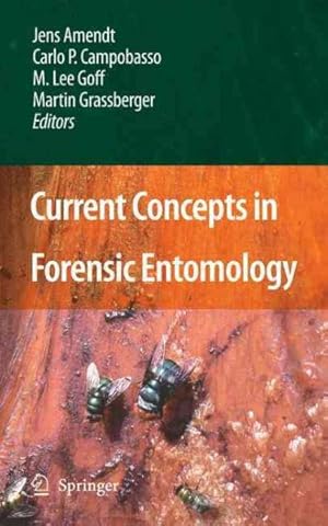 Image du vendeur pour Current Concepts in Forensic Entomology mis en vente par GreatBookPricesUK