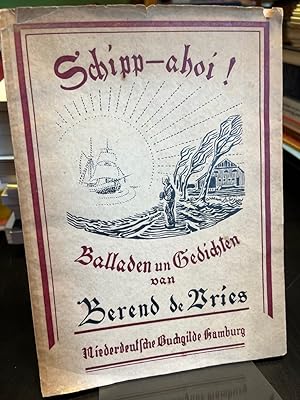 Bild des Verkufers fr Schipp ahoi ! Balladen un Gedichten. (= 2. Gabe der Niederdeutschen Buchgilde Buchjahr 1931/32). zum Verkauf von Antiquariat Hecht