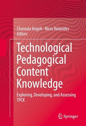 Seller image for Technological Pedagogical Content Knowledge : Exploring, Developing, and Assessing Tpck for sale by GreatBookPricesUK