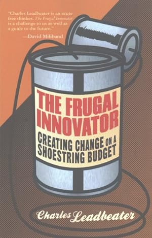 Bild des Verkufers fr Frugal Innovator : Creating Change on a Shoestring Budget zum Verkauf von GreatBookPricesUK