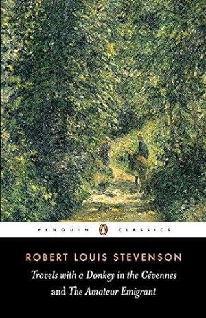 Seller image for Travels with a Donkey in the Cévennes and the Amateur Emigrant (Penguin Classics) for sale by WeBuyBooks 2