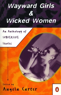 Seller image for Wayward Girls & Wicked Women: An Anthology of Stories (Paperback or Softback) for sale by BargainBookStores