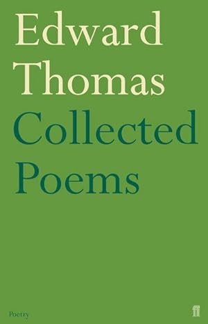 Image du vendeur pour Collected Poems of Edward Thomas mis en vente par Wegmann1855