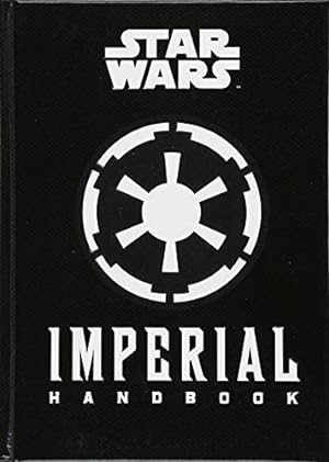 Seller image for Star Wars - The Imperial Handbook - A Commanders Guide for sale by WeBuyBooks