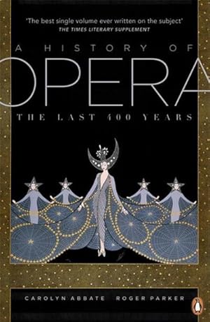 Bild des Verkufers fr A History of Opera zum Verkauf von Wegmann1855