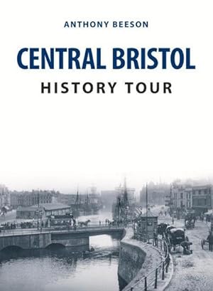 Seller image for Central Bristol History Tour for sale by Wegmann1855