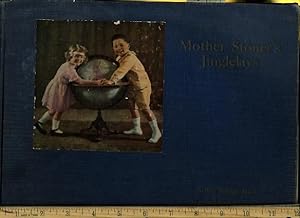 Immagine del venditore per Mother Stoner's / Stoners Jinglelays for the World : Dedicated to the Hope of Hte World Our Children [illustrated Song Book of Folk Songs Lullaby Tunes, Songs for the Merriment of Children 1923] venduto da GREAT PACIFIC BOOKS