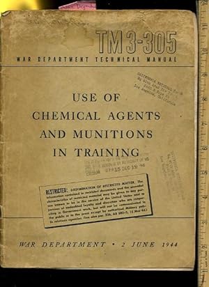 Immagine del venditore per Use of Chemical Agents and Munitions in Training : War Department 2 June 1944 : Restricted [pictorial History of Military practices from World War II] venduto da GREAT PACIFIC BOOKS