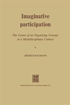 Seller image for Imaginative Participation : The Career of an Organizing Concept in a Multidisciplinary Context for sale by GreatBookPricesUK