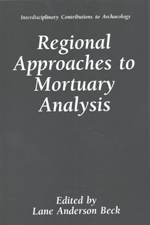 Seller image for Regional Approaches to Mortuary Analysis for sale by GreatBookPricesUK
