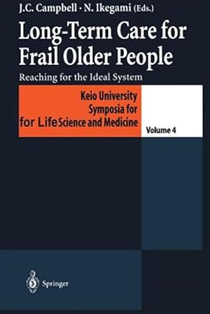 Immagine del venditore per Long-Term Care for Frail Older People : Reaching for the Ideal System venduto da GreatBookPricesUK
