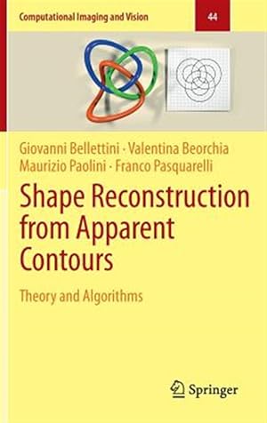 Bild des Verk�ufers f�r Shape Reconstruction from Apparent Contours : Theory and Algorithms zum Verkauf von GreatBookPricesUK