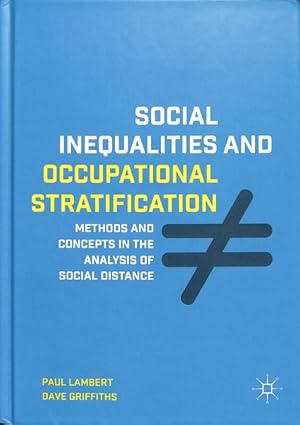 Seller image for Social Inequalities and Occupational Stratification : Methods and Concepts in the Analysis of Social Distance for sale by GreatBookPricesUK