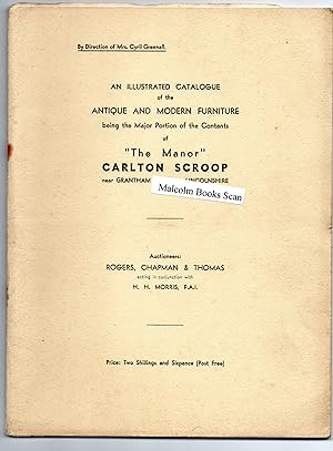 Auction; Illustrated Catalogue of Antique and Modern Furniture of “The Manor” Carlton Scroop, nea...