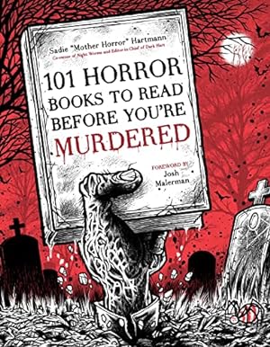 Bild des Verkufers fr 101 Horror Books to Read Before You're Murdered zum Verkauf von WeBuyBooks