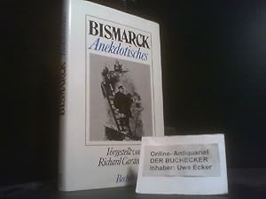 Bismarck : Anekdotisches. vorgestellt von