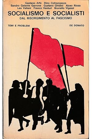 Immagine del venditore per Socialismo e socialisti dal Risorgimento al fascismo venduto da Libreria Tara