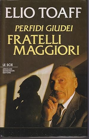Seller image for Perfidi giudei Fratelli maggiori for sale by Libreria Tara