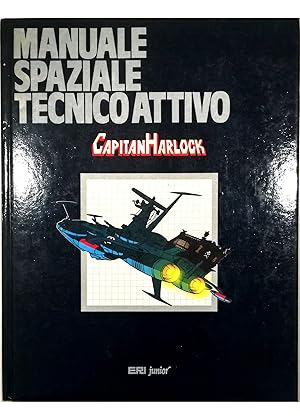 Manuale spaziale tecnico attivo Capitan Harlock