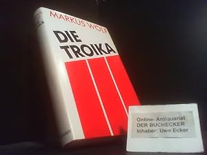 Die Troika. Markus Wolf