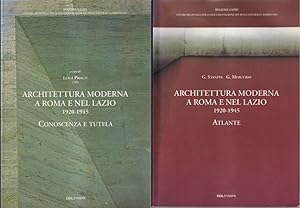 Architettura moderna a Roma e nel Lazio 1920-1945 Volume I Conoscenza e tutela A cura di Luigi Pr...