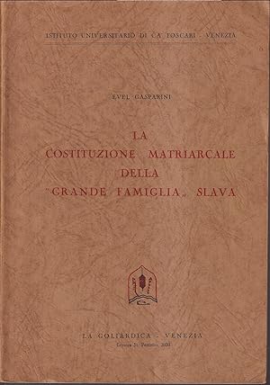 La costituzione matriarcale della 'grande famiglia' slava