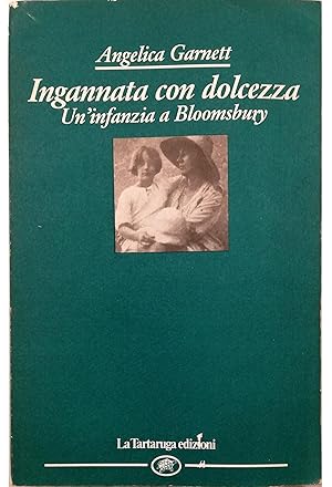 Bild des Verkufers fr Ingannata con dolcezza Un'infanzia a Bloomsbury zum Verkauf von Libreria Tara