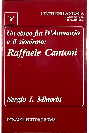 Seller image for Un ebreo fra D'Annunzio e il sionismo: Raffaele Cantoni for sale by Libreria Tara