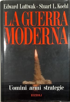 Seller image for La guerra moderna Uomini armi strategie for sale by Libreria Tara