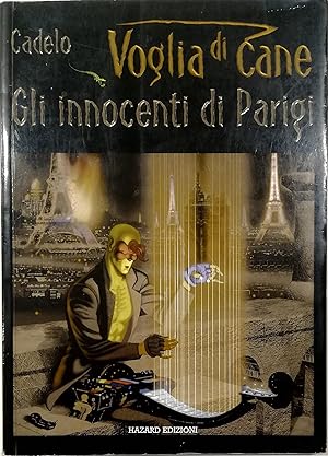 Voglia di Cane Gli innocenti di Parigi Primo volume