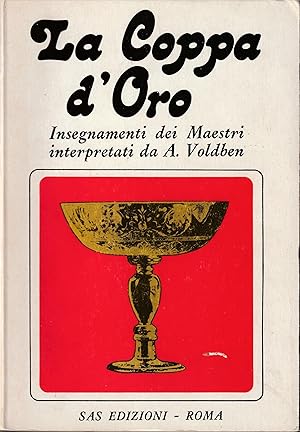 Imagen del vendedor de La Coppa d'Oro Insegnamenti dei Maestri interpretati da A. Voldben a la venta por Libreria Tara