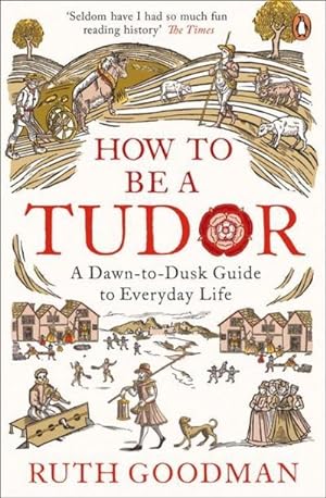 Bild des Verkufers fr How to be a Tudor zum Verkauf von Wegmann1855