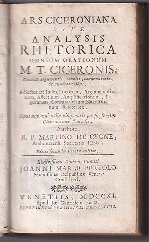 Ars Ciceroniana sive Analysis rhetorica omnium orationum M.T. Ciceronis. Constat argumentis, tabu...