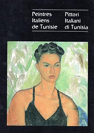 Bild des Verkufers fr Peintres italiens de Tunisie - Pittori italiani di Tunisia zum Verkauf von Libreria Tara