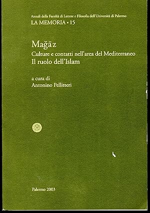 Magaz Culture e contatti nell'area del Mediterraneo Il ruolo dell'Islam Atti 21° Congresso EUAI P...